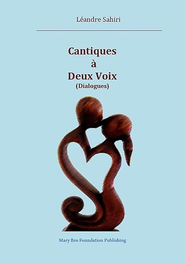 Cantiques à deux voix: (Dialogues)